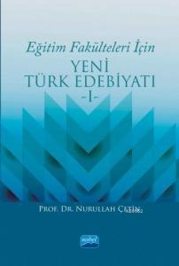Eğitim Fakülteleri İçin Yeni Türk Edebiyatı 1