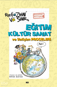 Eğitim Kültür Sanat ve İletişim Proceleri;Porof. Zihni Sinir Proceler Külliyatı 4