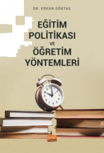 Eğitim Politikası ve Öğretim Yöntemleri