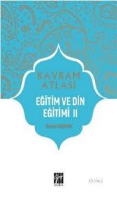 Eğitim ve Din Eğitimi; Kavram Atlası