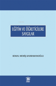 Eğitim ve Öğreticilere Saygılar