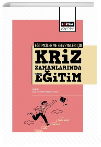 Eğitimciler Ve Ebeveynler İçin Kriz Zamanlarında Eğitim