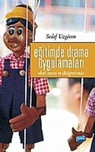 Eğitimde Drama Uygulamaları; Okul Öncesi ve İlköğretimde