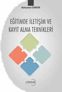 Eğitimde İletişim ve Kayıt Alma Teknikleri