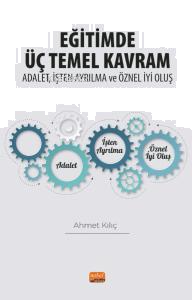 Eğitimde Üç Temel Kavram: Adalet, İşten Ayrılma ve Öznel İyi Oluş