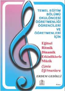 Eğitsel Ritmik Dinamik Etkinliklerle Müzik Cümle Eğitmenlere