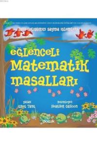 Eğlenceli Matematik Masalları; Zeka Geliştirici Sayma İşlemleri