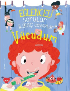 Eğlenceli Sorular İlginç Cevaplar - Vücudum