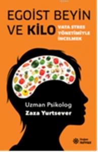 Egoist Beyin ve Kilo