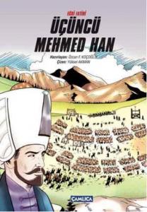 Eğri Fatihi Üçüncü Mehmed Han