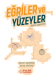 Eğriler ve Yüzeyler - Matlab Uygulamalı