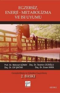 Egzersiz, Enerji-Metabolizma ve Isı Uyumu