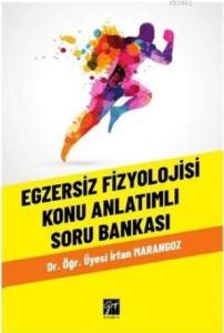 Egzersiz Fizyolojisi Konu Anlatımlı Soru Bankası