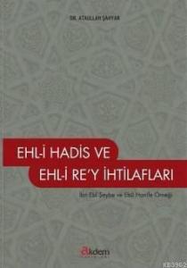 Ehl-i Hadis ve Ehli Re'y İhtilafları
