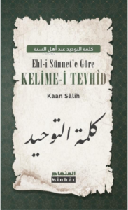 Ehl-i Sünnet’e Göre Kelime-i Tevhîd