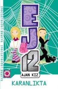 Ej12 Ajan Kız - Karanlıkta