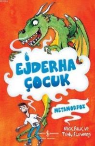 Ejderha Çocuk; Metamorfoz