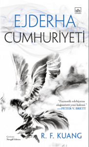 Ejderha Cumhuriyeti / Haşhaş Savaşı Üçlemesi 2