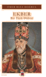 Ekber - Bir Türk Dâhisi
