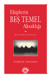 Ekiplerin Beş Temel Aksaklığı