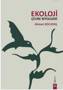 Ekoloji; Çevre Biyolojisi