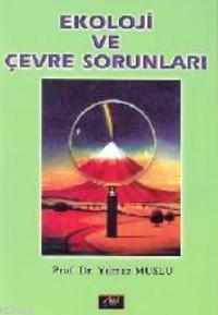 Ekoloji ve Çevre Sorunları