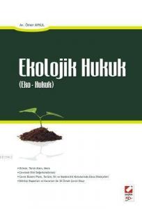 Ekolojik Hukuk; Eko-Hukuk