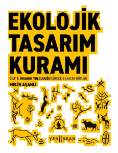 Ekolojik Tasarım Kuramı;Cilt 1: İnsanın Yolculuğu  Göreceli İlkeler Bütünü