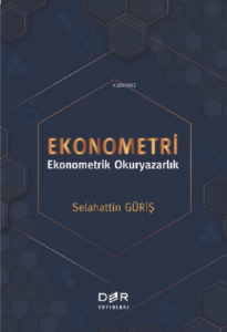 Ekonometri;Ekonometrik Okuryazarlık