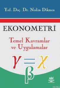 Ekonometri; Temel Kavramlar ve Uygulamalar