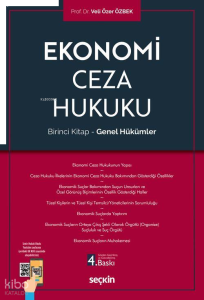 Ekonomi Ceza Hukuku;Birinci Kitap – Genel Hükümler