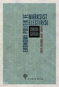 Ekonomi Politik ve Marksist Eleştirisi;Smith, Ricardo, Marx, Sraffa