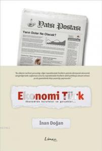 Ekonomi Türk; Ekonomide Hurafeler ve Gerçekler...