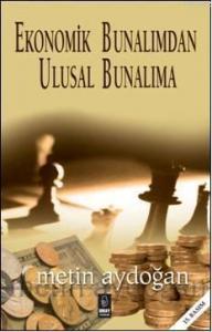 Ekonomik Bunalımdan Ulusal Bunalıma