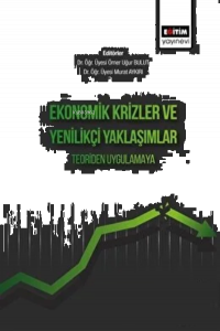 Ekonomik Krizler Ve Yenilikçi Yaklaşımlar Teoriden Uygulamaya