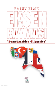 Eksen Kayması; Demokrasiden Oligarşiye
