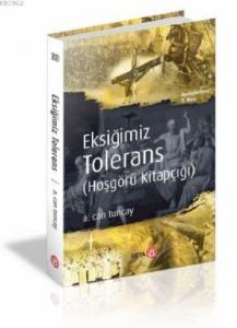 Eksiğimiz Tolerans; Hoşgörü Kitapçığı