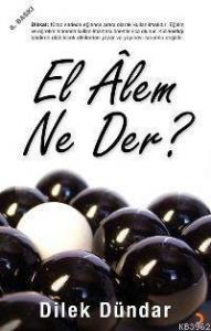 El Âlem Ne Der?