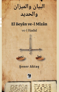 El Beyân ve-l Mîzân;Ve-l Hadîd
