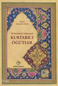 El Burhanül Müeyyed  - Kurtarıcı Öğütler