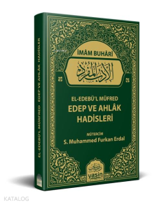 El-Edebü'l Müfred Edep ve Ahlâk Hadisleri