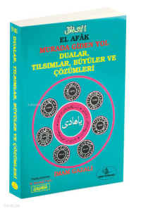 El-Efak Murada Giden Yol, Dualar, Tılsımlar, Büyüler ve Çözümleri