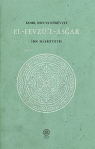 El-Fevzü'l-Asğar Tanrı, Nefs ve Nübüvvet