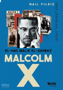 El-Hac Malik El-Şahbaz Malcolm X - Dava İnsanları Serisi