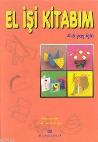 El İşi Kitabım 4-6 Yaş