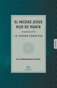 El mesías jesús hijo de maría la paz sea con él