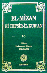 El-Mîzân Fî Tefsîr'il-Kur'ân 16 (Ciltli)