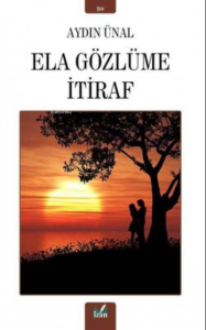 Ela Gözlüme İtiraf