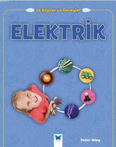 Elektrik; İlk Bilgiler ve Deneyler