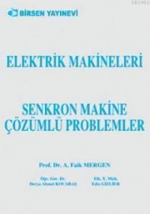 Elektrik Makineleri Senkron Makine Çözümlü Problemler